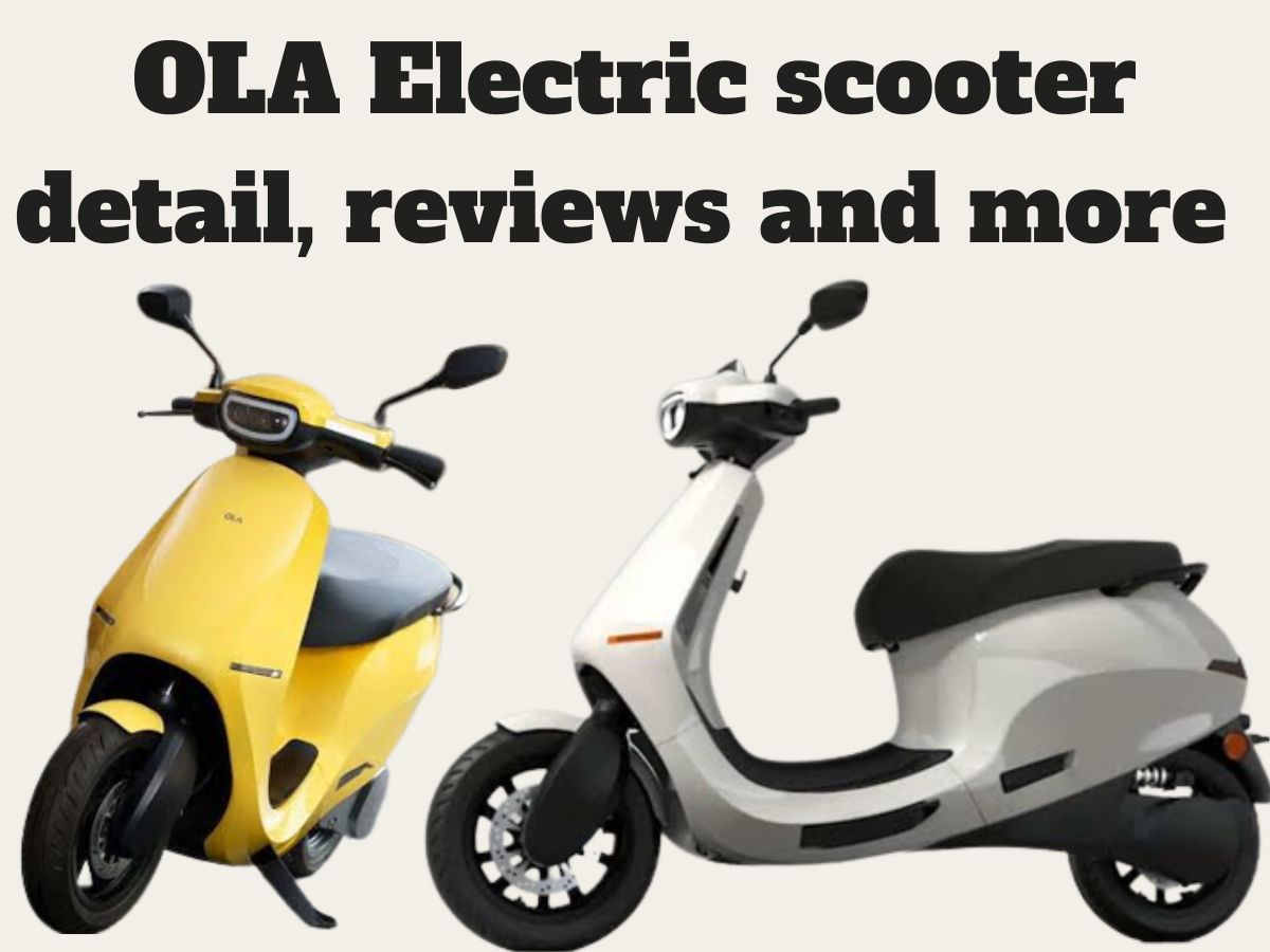 Read more about the article OLA electric scooter , detailed review and features which are better than any other scooter