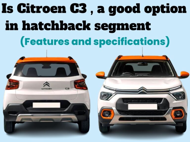 Read more about the article Citroen C3 , Looks, specifications and features are better than any other car